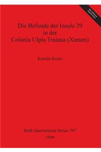 Befunde der Insula 39 in der Colonia Ulpia Traiana (Xanten)