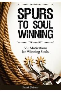 Spurs to Soul Winning