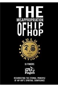 The Misappropriation of Hip-Hop