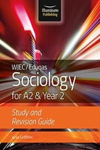 WJEC/Eduqas Sociology for A2 & Year 2: Study & Revision Guide