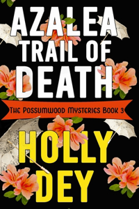 Azalea Trail of Death