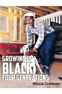 Growing Up Black Four Generations