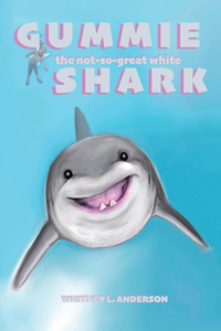 Gummie the Not-So-Great White Shark