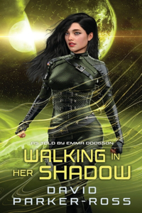 Walking in Her Shadow