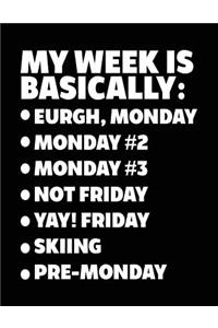 My Week Is Basically