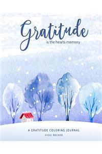 Gratitude Is the Hearts Memory