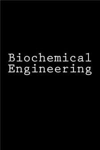 Biochemical Engineering