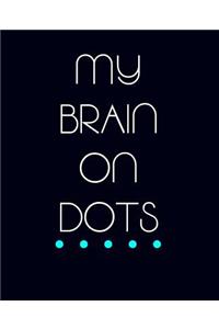 My Brain on Dots