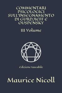 Commentari psicologici sull'insegnamento di Gurdjieff e Ouspensky - III Volume