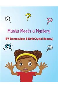 Manka meets a Mystery