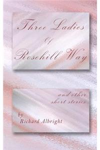 Three Ladies of Rosehill Way