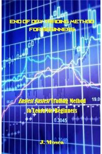 End of Day Trading Method for Beginners