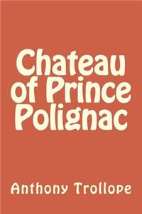 Chateau of Prince Polignac