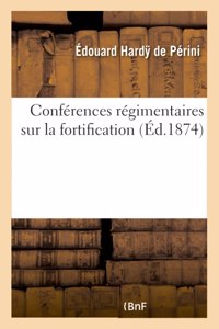 Conférences Régimentaires Sur La Fortification