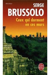 Ceux Qui Dorment En Ces Murs