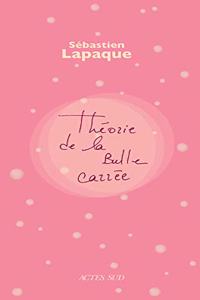 Theorie de la bulle carree