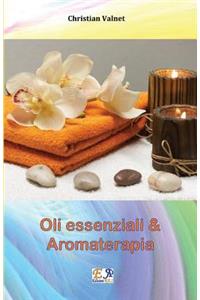 Oli essenziali e Aromaterapia