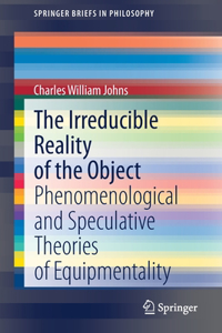 Irreducible Reality of the Object