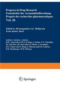 Progress in Drug Research / Fortschritte Der Arzneimittelforschung / Progrès Des Recherches Pharmaceutiques