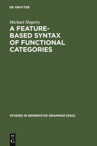 Feature-Based Syntax of Functional Categories