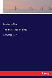 The marriage of time