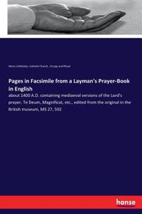 Pages in Facsimile from a Layman's Prayer-Book in English