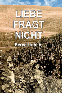 Liebe fragt nicht