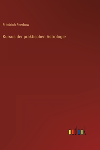 Kursus der praktischen Astrologie