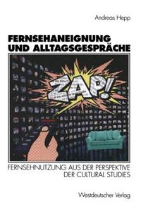 Fernsehaneignung Und Alltagsgespräche