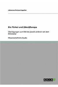 Die Türkei und (West)Europa