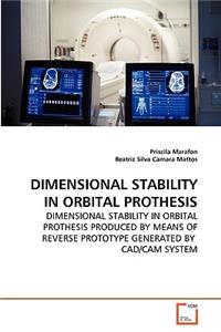 Dimensional Stability in Orbital Prothesis