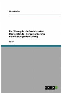 Einführung in die Sozialstruktur Deutschlands - Herausforderung Bevölkerungsentwicklung