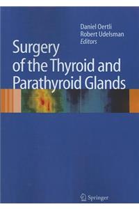 Surgery of the Thyroid and Parathyroid Glands