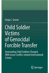 Child Soldier Victims of Genocidal Forcible Transfer