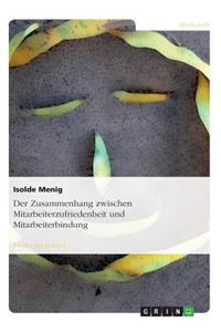 Zusammenhang zwischen Mitarbeiterzufriedenheit und Mitarbeiterbindung