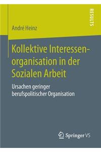Kollektive Interessenorganisation in Der Sozialen Arbeit