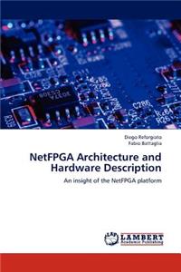 NetFPGA Architecture and Hardware Description