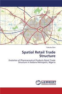 Spatial Retail Trade Structure