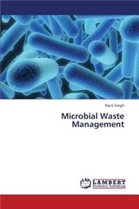 Microbial Waste Management