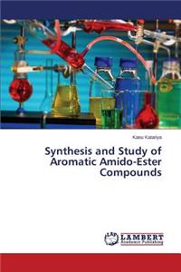Synthesis and Study of Aromatic Amido-Ester Compounds