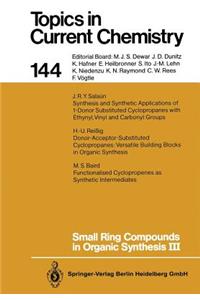 Small Ring Compounds in Organic Synthesis III