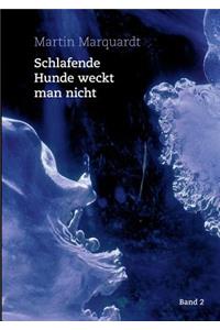 Schlafende Hunde weckt man nicht