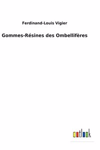 Gommes-Résines des Ombellifères