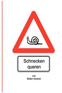 Schnecken queren