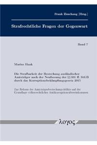 Die Strafbarkeit Der Bestechung Auslandischer Amtstrager Nach Der Neufassung Der 331 Ff. Stgb Durch Das Korruptionsbekampfungsgesetz 2015
