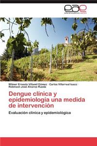 Dengue clínica y epidemiología una medida de intervención