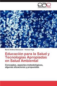 Educación para la Salud y Tecnologías Apropiadas en Salud Ambiental