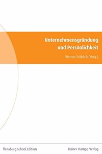 Unternehmensgrundung Und Personlichkeit