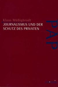 Journalismus Und Der Schutz Des Privaten