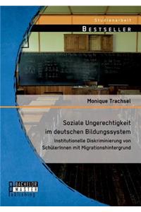 Soziale Ungerechtigkeit im deutschen Bildungssystem